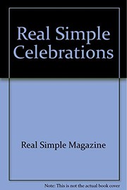 Front cover of Real Simple Celebrations by Editors of Real Simple Magazine
