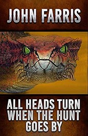 Front cover of All Heads Turn When the Hunt Goes By by John Farris
