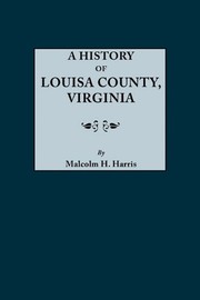 Front cover of History of Louisa County, Virginia by Malcolm Hart Harris