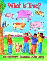 Cover of What is True? by Etan Boritzer