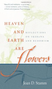 Front cover of Heaven and earth are flowers by Joan D. Stamm