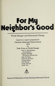 Cover of For My Neighbor's Good by Task Force on World Hunger