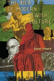 Front cover of The Idea of Modern Jewish Culture by Eliezer Schweid