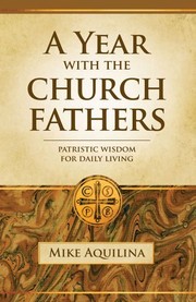 Front cover of A Year With the Church Fathers by Mike Aquilina