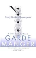 Front cover of Professional Garde Manger with Study Guide and Visual Food Lovers Guide Set by Lou Sackett