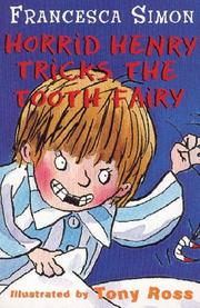 Front cover of Horrid Henry and the tooth fairy by Francesca Simon