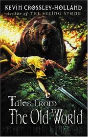 Cover of Tales from the Old World by Kevin Crossley-Holland