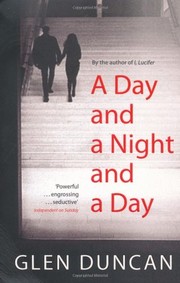 Front cover of A Day and a Night and a Day by Glen Duncan