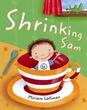 Cover of Shrinking Sam by Miriam Latimer