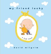 Front cover of My friend Lucky by David Milgrim