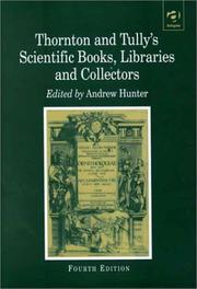Cover of Thornton and Tully's scientific books, libraries, and collectors by John Leonard Thornton