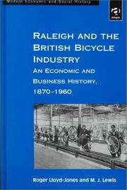 Cover of Raleigh and the British Bicycle Industry by Roger Lloyd-Jones