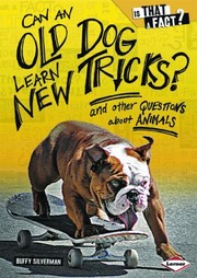 Front cover of Can an old dog learn new tricks? by Buffy Silverman