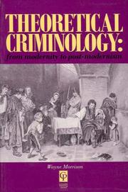 Cover of Theoretical Criminology by Wayne Morrison