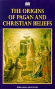 Front cover of The Origins of Pagan and Christian Beliefs by Edward Carpenter