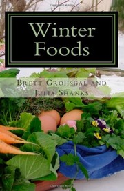 Front cover of Winter Foods by Brett Grohsgal