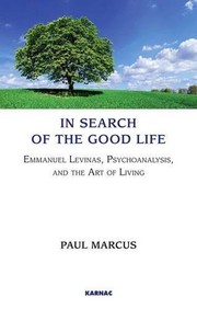 Front cover of In Search of the Good Life by Paul Marcus