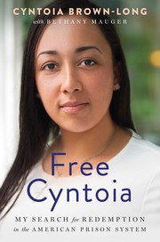 Front cover of Free Cyntoia by Cyntoia Brown-Long