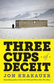 Front cover of Three Cups of Deceit: How Greg Mortenson, Humanitarian Hero, Lost His Way by Jon Krakauer