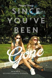 Cover of Since You've Been Gone by Morgan Matson