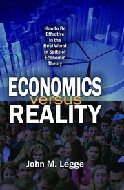 Front cover of Economics versus Reality by John M. Legge