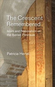 Front cover of The Crescent Remembered by Patricia Hertel
