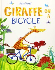 Cover of Giraffe on a Bicycle by Julia Woolf
