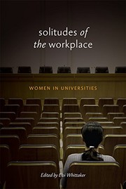 Front cover of Solitudes of the Workplace by Elvi Whittaker