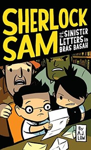 Cover of Sherlock Sam and the Sinister Letters in Bras Basah by A J Low