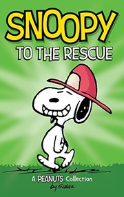 Front cover of Snoopy to the Rescue by Charles M. Schulz