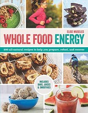Front cover of Whole Food Energy by Elise Museles