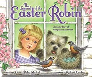 Front cover of The Legend of the Easter Robin by Dandi Daley Mackall