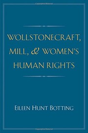 Front cover of Wollstonecraft, Mill, and Women's Human Rights by Eileen Hunt Botting