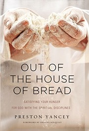 Front cover of Out of the House of Bread by Preston Yancey