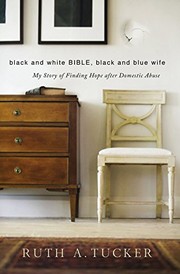 Front cover of Black and White Bible, Black and Blue Wife by Ruth A. Tucker
