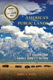 Front cover of America's Public Lands by Randall K. Wilson
