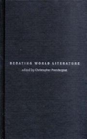 Cover of DEBATING WORLD LITERATURE; ED. BY CHRISTOPHER PRENDERGAST by Christopher Prendergast