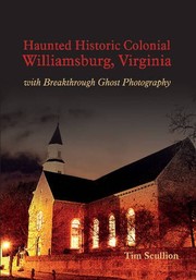 Front cover of Haunted Historic Colonial Williamsburg Virginia by Tim Scullion
