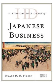 Front cover of Historical Dictionary of Japanese Business by Stuart D.B. Picken