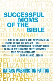 Front cover of Successful Moms of the Bible by Katara Washington Patton
