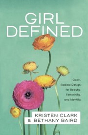 Cover of Girl Defined by Kristen Clark