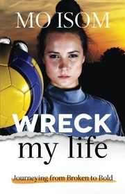 Cover of Wreck My Life by Mo Isom
