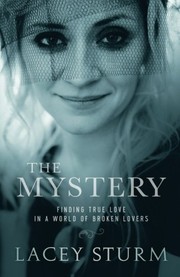 Front cover of The Mystery by Lacey Sturm