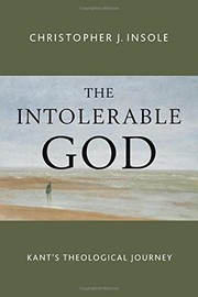 Cover of The Intolerable God by Christopher J. Insole