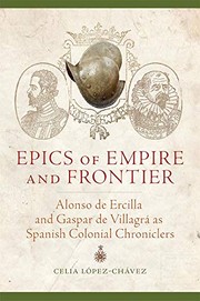 Front cover of Epics of Empire and Frontier by Celia López-Chávez
