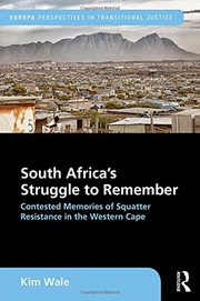 Front cover of South Africa's Struggle to Remember by Kim Wale