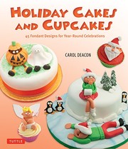 Front cover of Holiday cakes and cupcakes by Carol Deacon