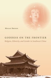 Cover of Goddess on the Frontier by Megan Bryson