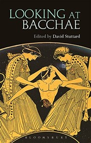 Cover of Looking at Bacchae by David Stuttard