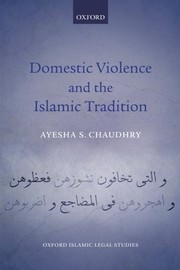 Cover of Domestic Violence and the Islamic Tradition by Ayesha S. Chaudhry
